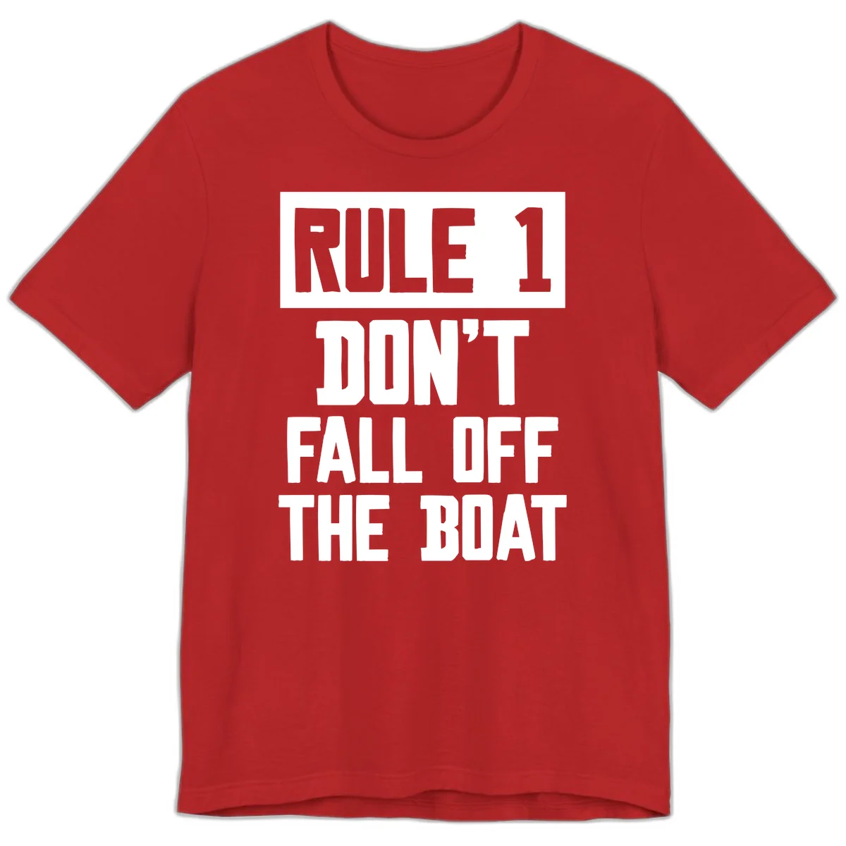 Rule 1 Don't Fall Off The Boat Premium T-Shirt in Red