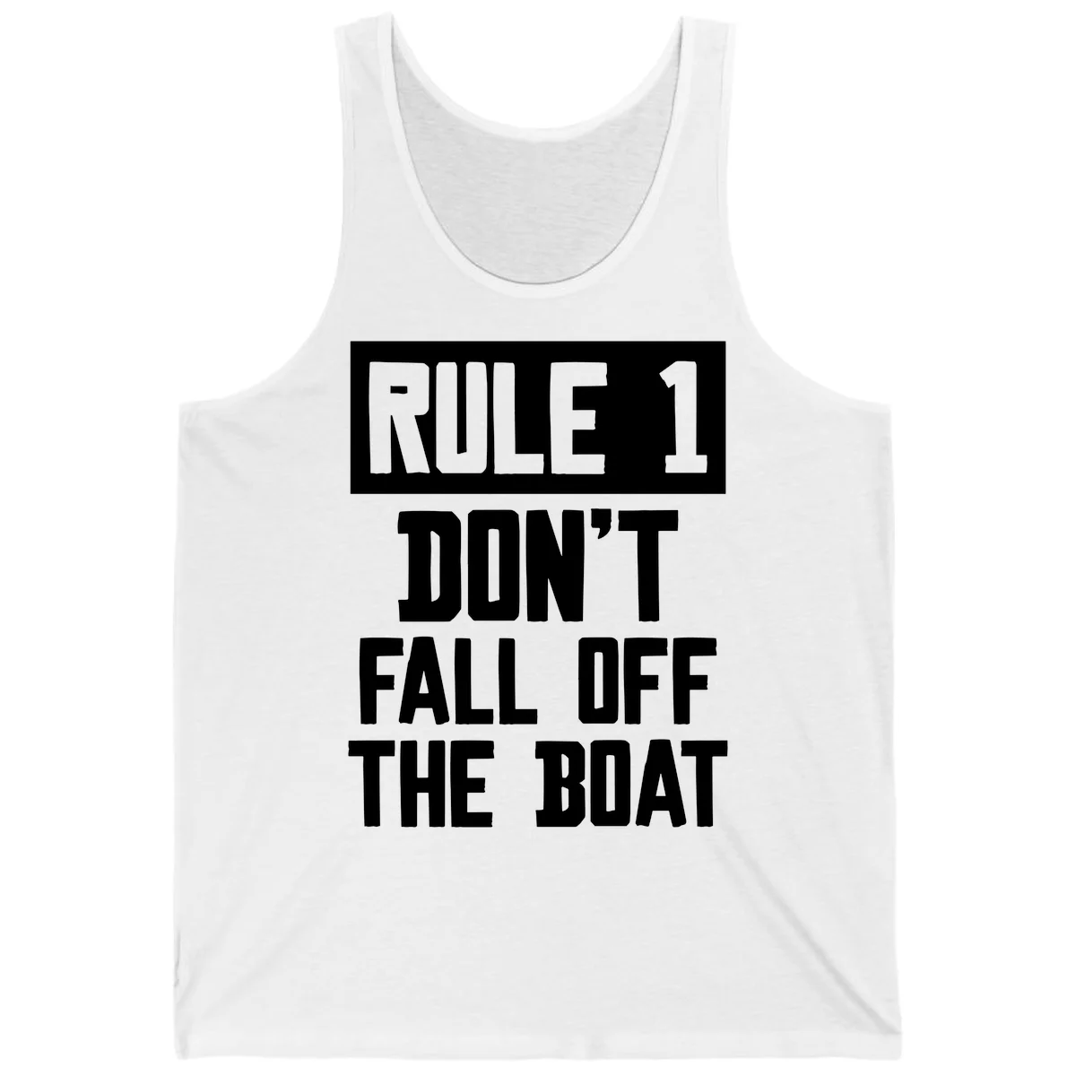 Rule 1 Don't Fall Off The Boat Tank in White