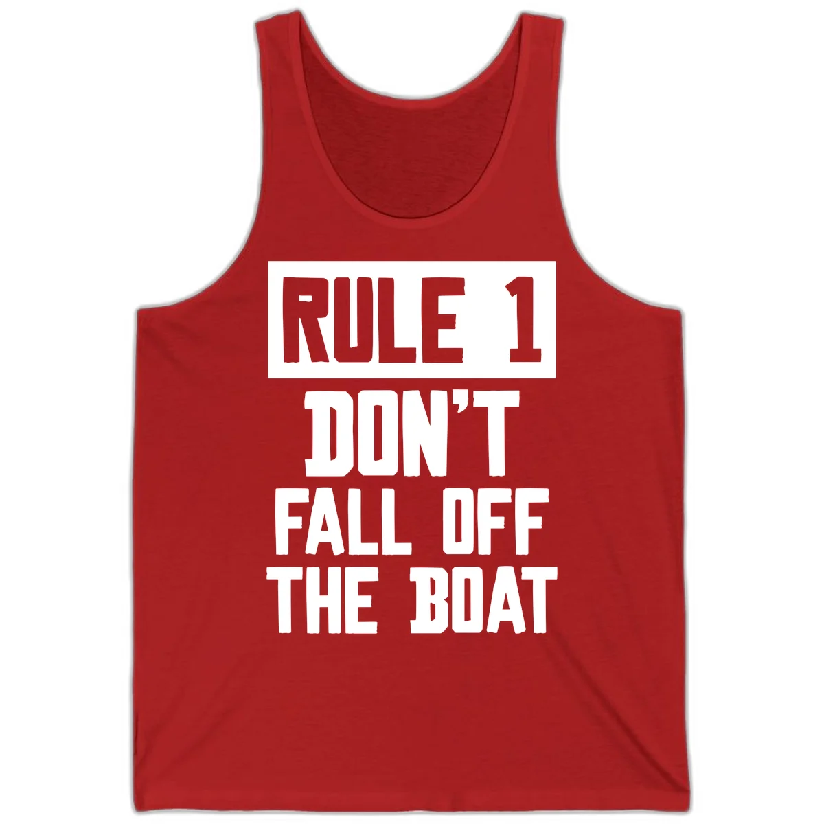 Rule 1 Don't Fall Off The Boat Tank in Red