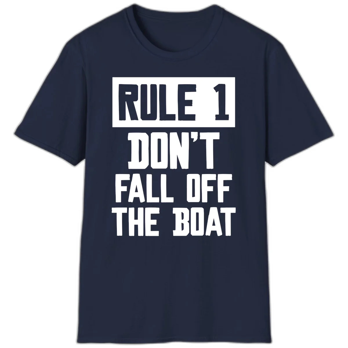 Rule 1 Don't Fall Off The Boat T-Shirt in Navy