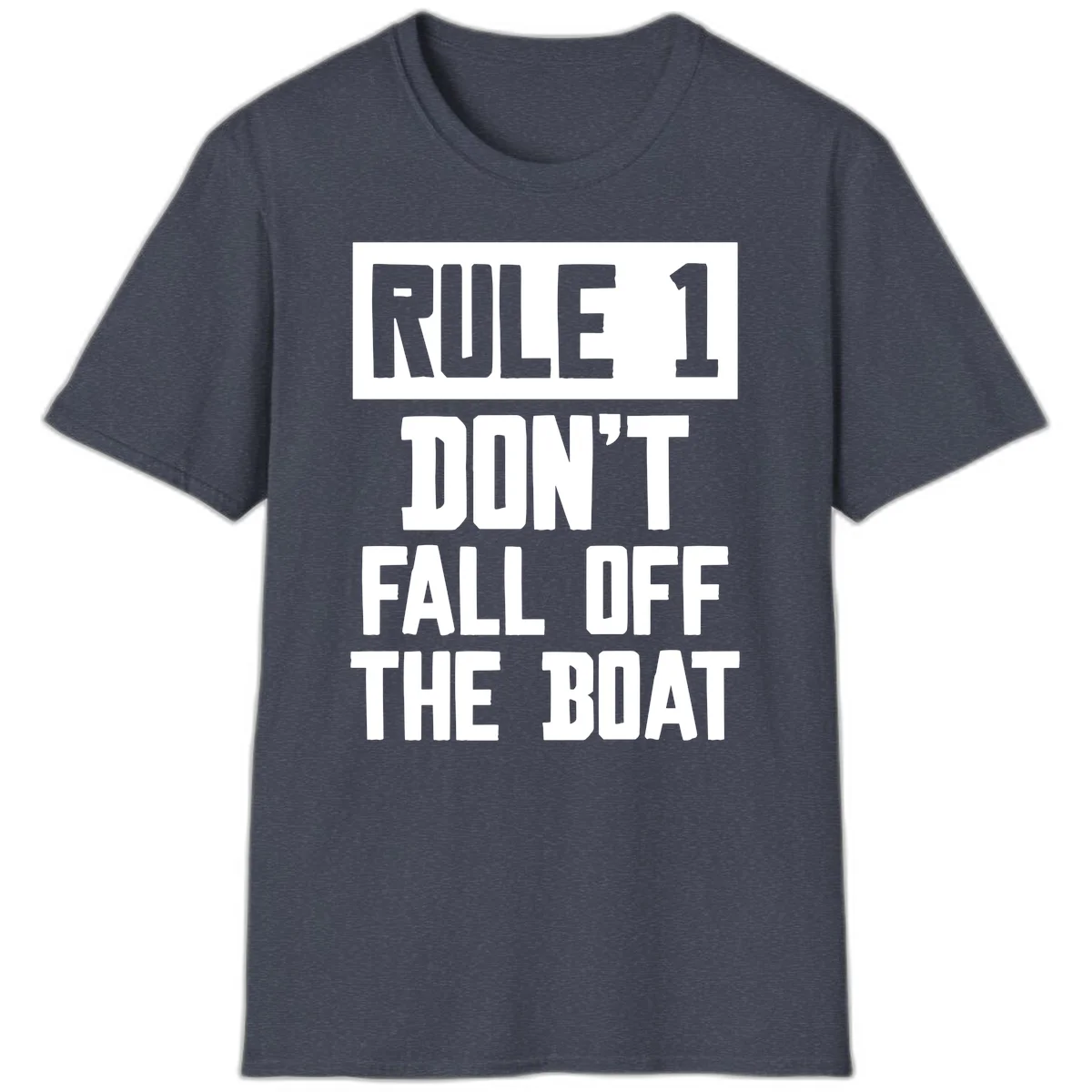 Rule 1 Don't Fall Off The Boat T-Shirt in Heather Navy