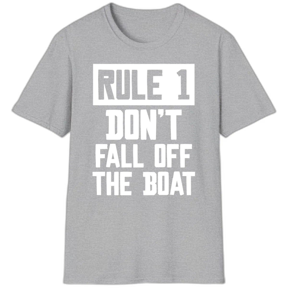 Rule 1 Don't Fall Off The Boat T-Shirt in Sport Grey