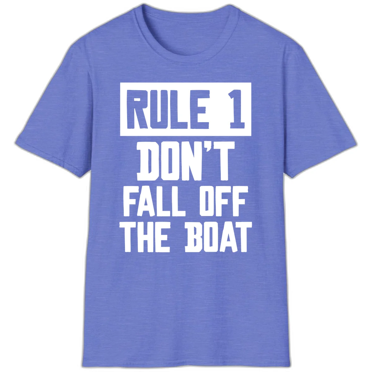 Rule 1 Don't Fall Off The Boat T-Shirt in Heather Royal