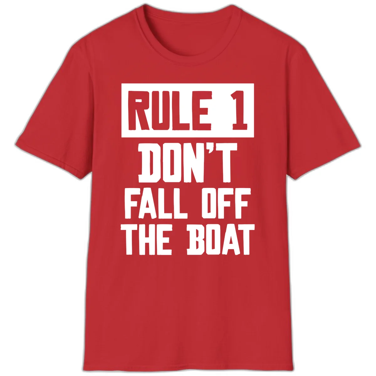 Rule 1 Don't Fall Off The Boat T-Shirt in Red