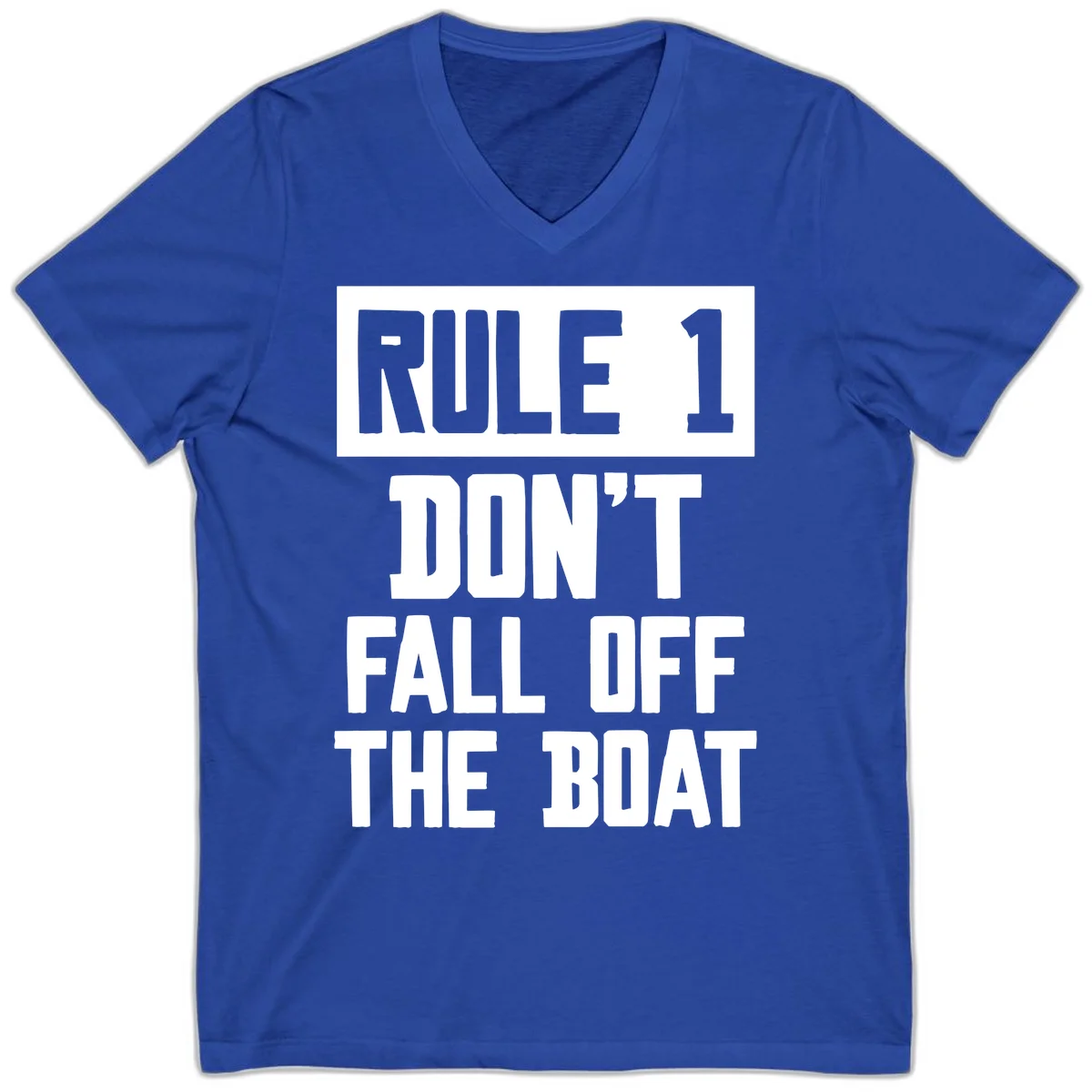 Rule 1 Don't Fall Off The Boat V-Neck in True Royal