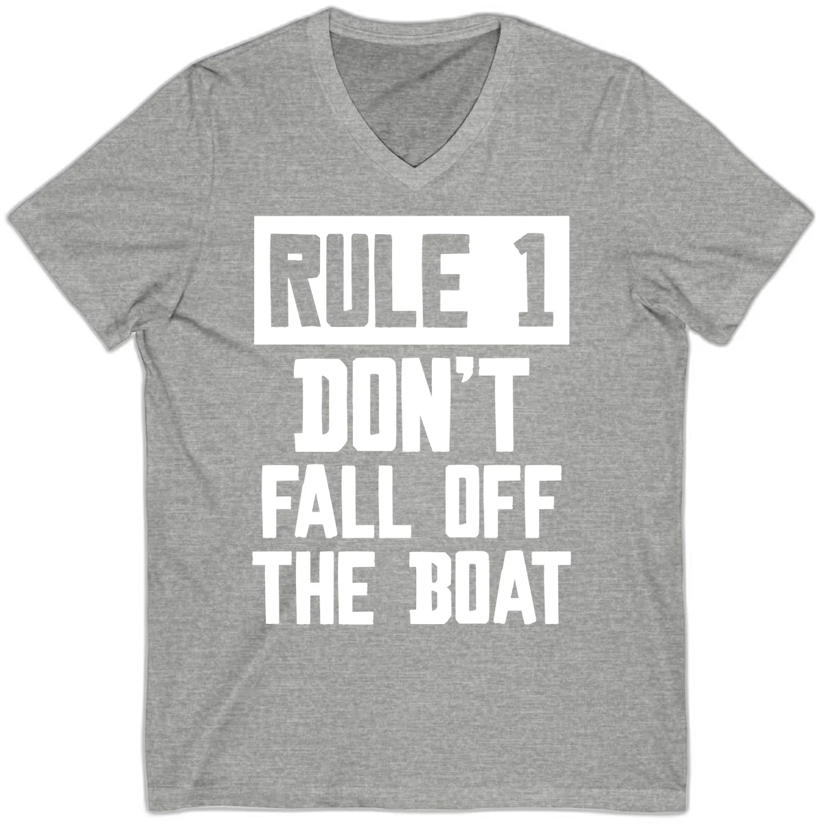 Rule 1 Don't Fall Off The Boat V-Neck in Athletic Heather