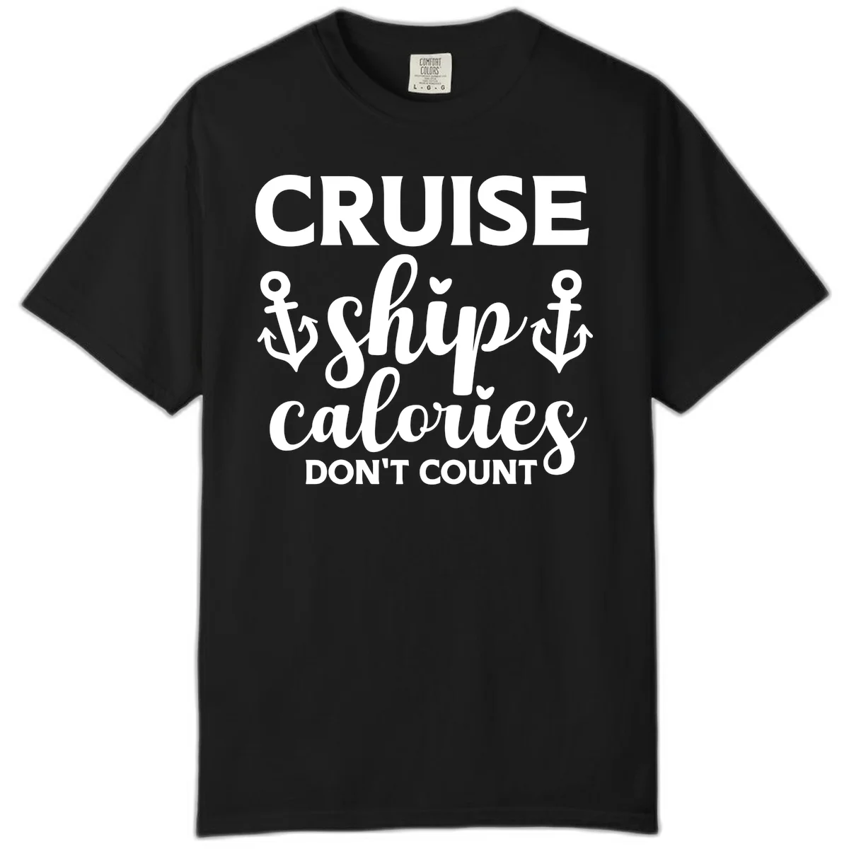 Cruise Ship Calories Don't Count Comfort Color Tee in Black