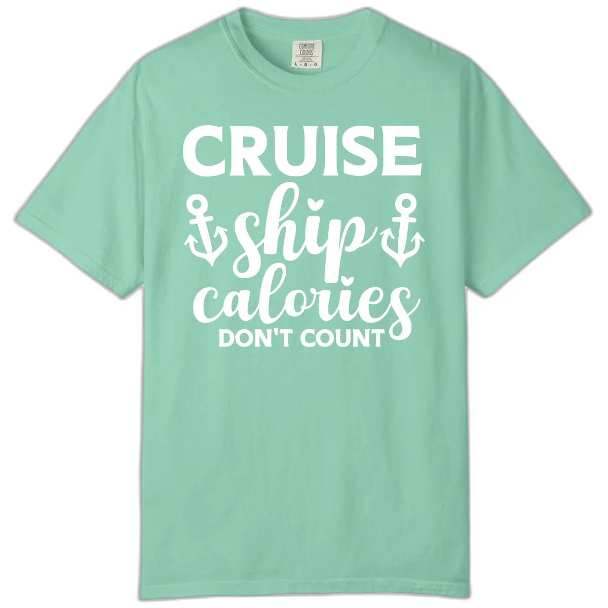 Cruise Ship Calories Don't Count Comfort Color Tee in Island Reef