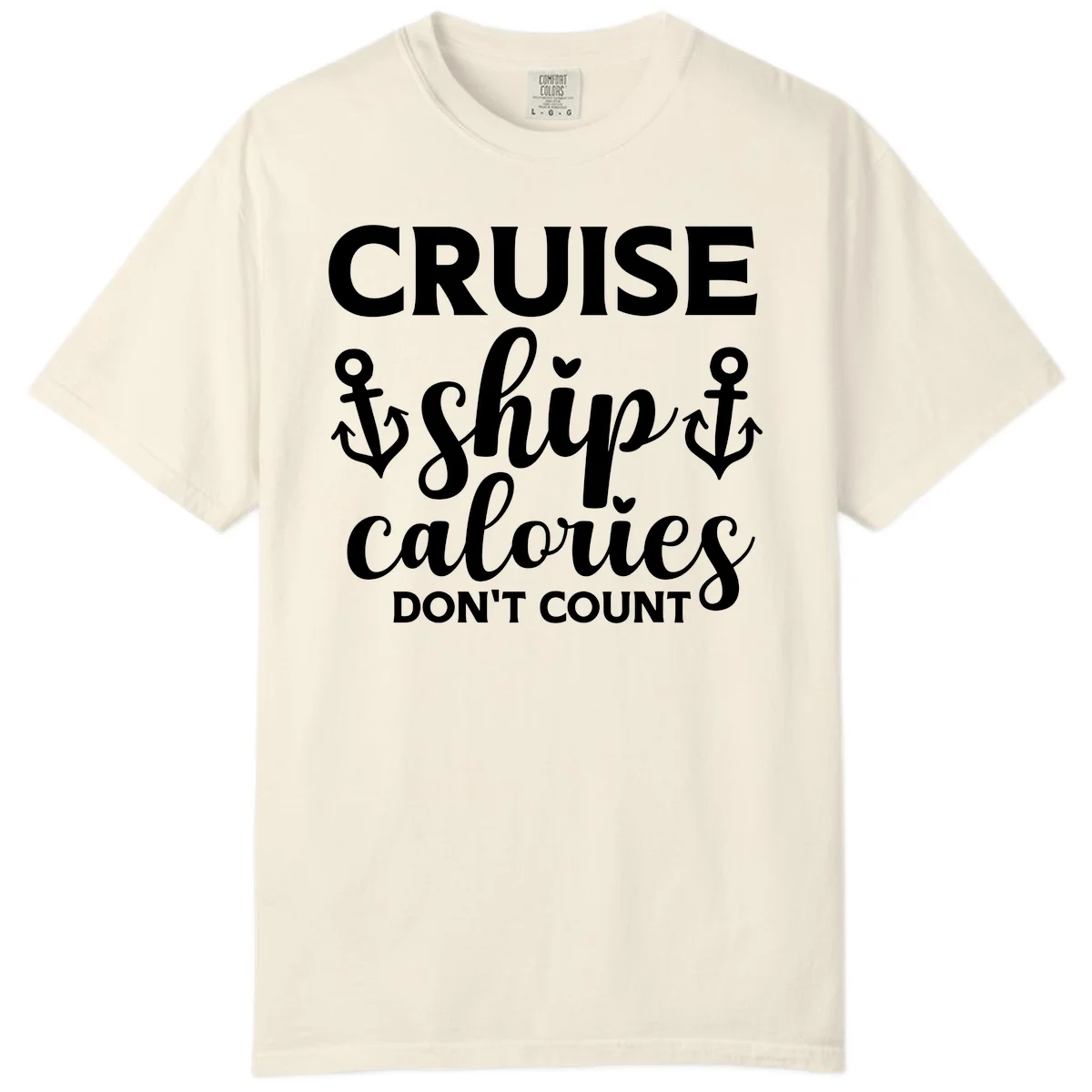 Cruise Ship Calories Don't Count Comfort Color Tee in Ivory