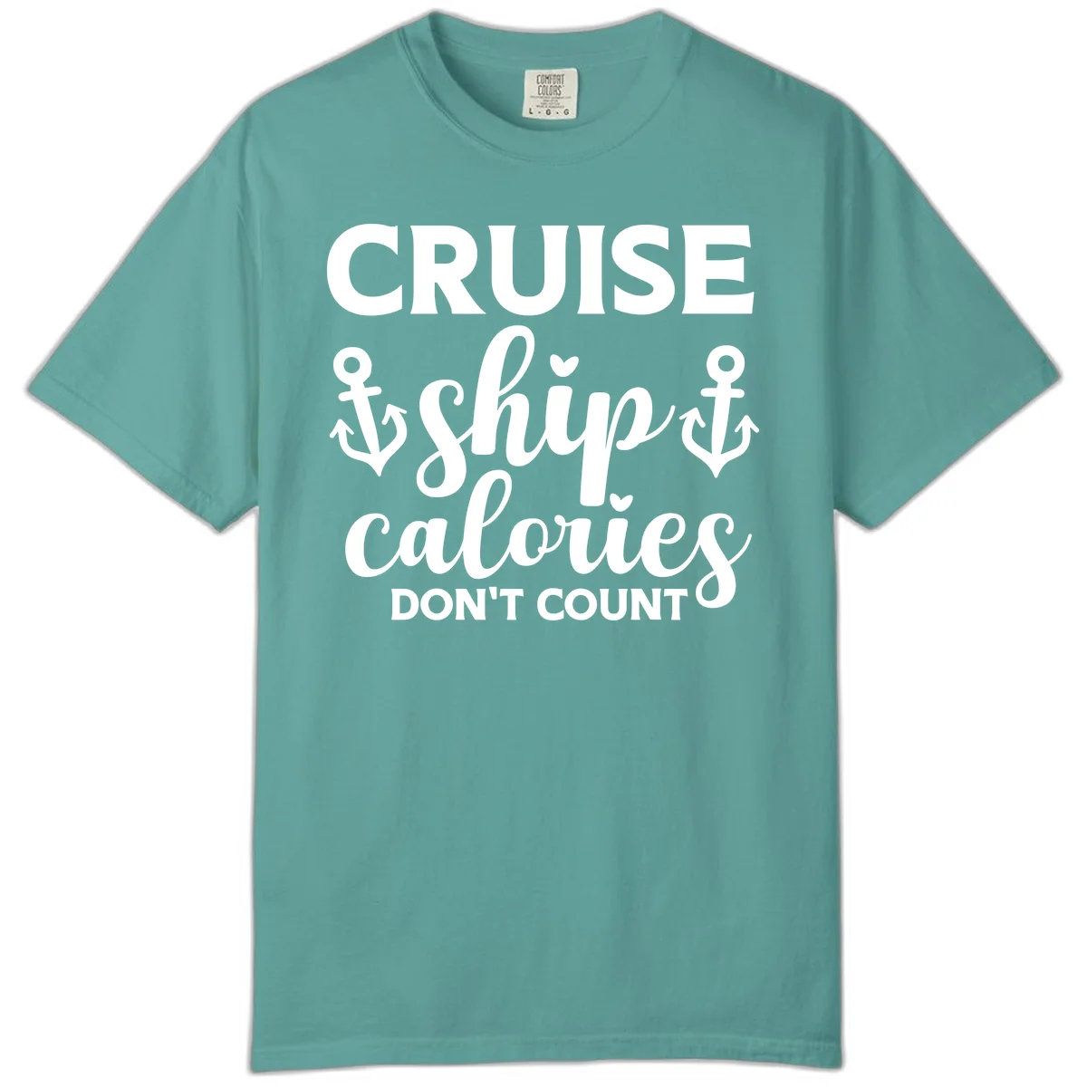 Cruise Ship Calories Don't Count Comfort Color Tee in Seafoam