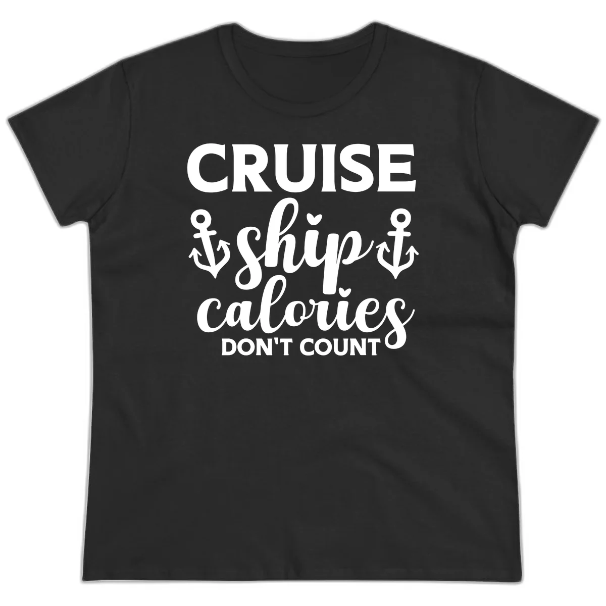 Cruise Ship Calories Don't Count Ladies Tee in Black
