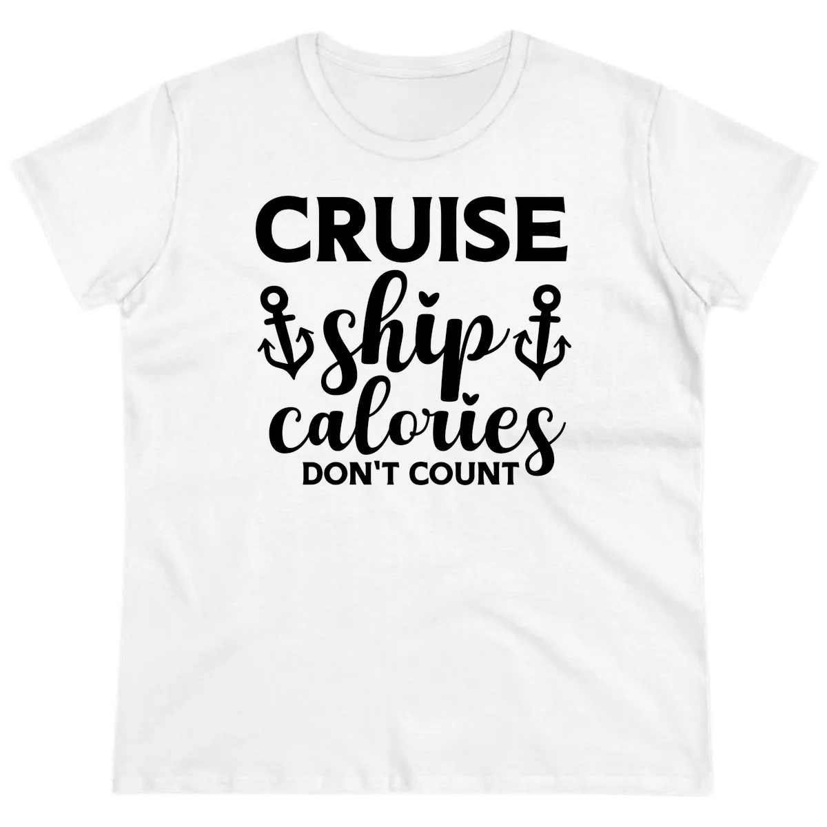 Cruise Ship Calories Don't Count Ladies Tee in White
