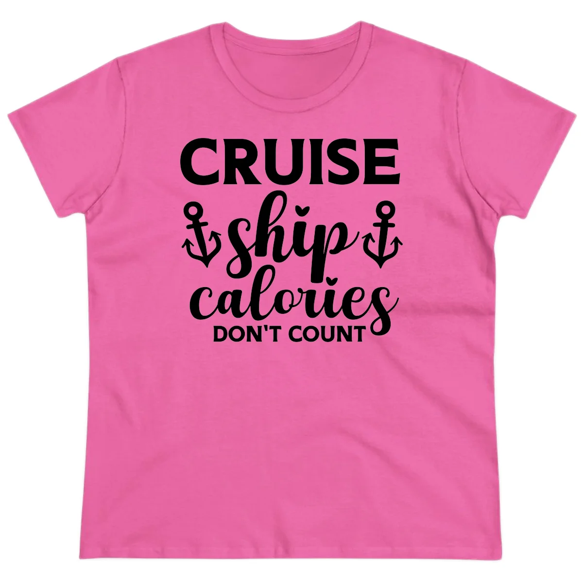 Cruise Ship Calories Don't Count Ladies Tee in Azalea