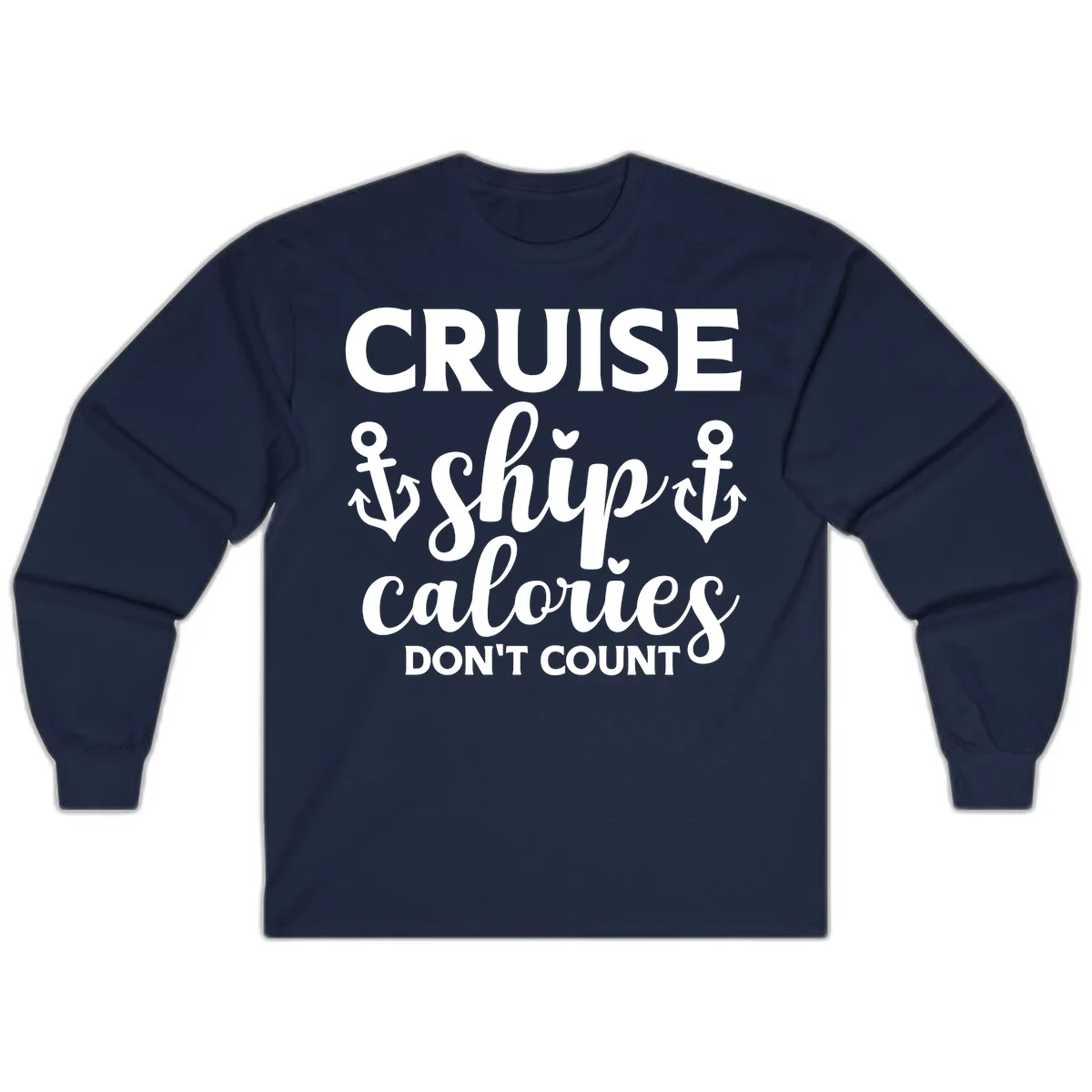 Cruise Ship Calories Don't Count Long Sleeve in Navy