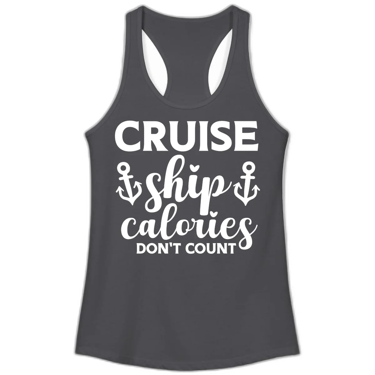 Cruise Ship Calories Don't Count Ladies Tank in Solid Dark Gray
