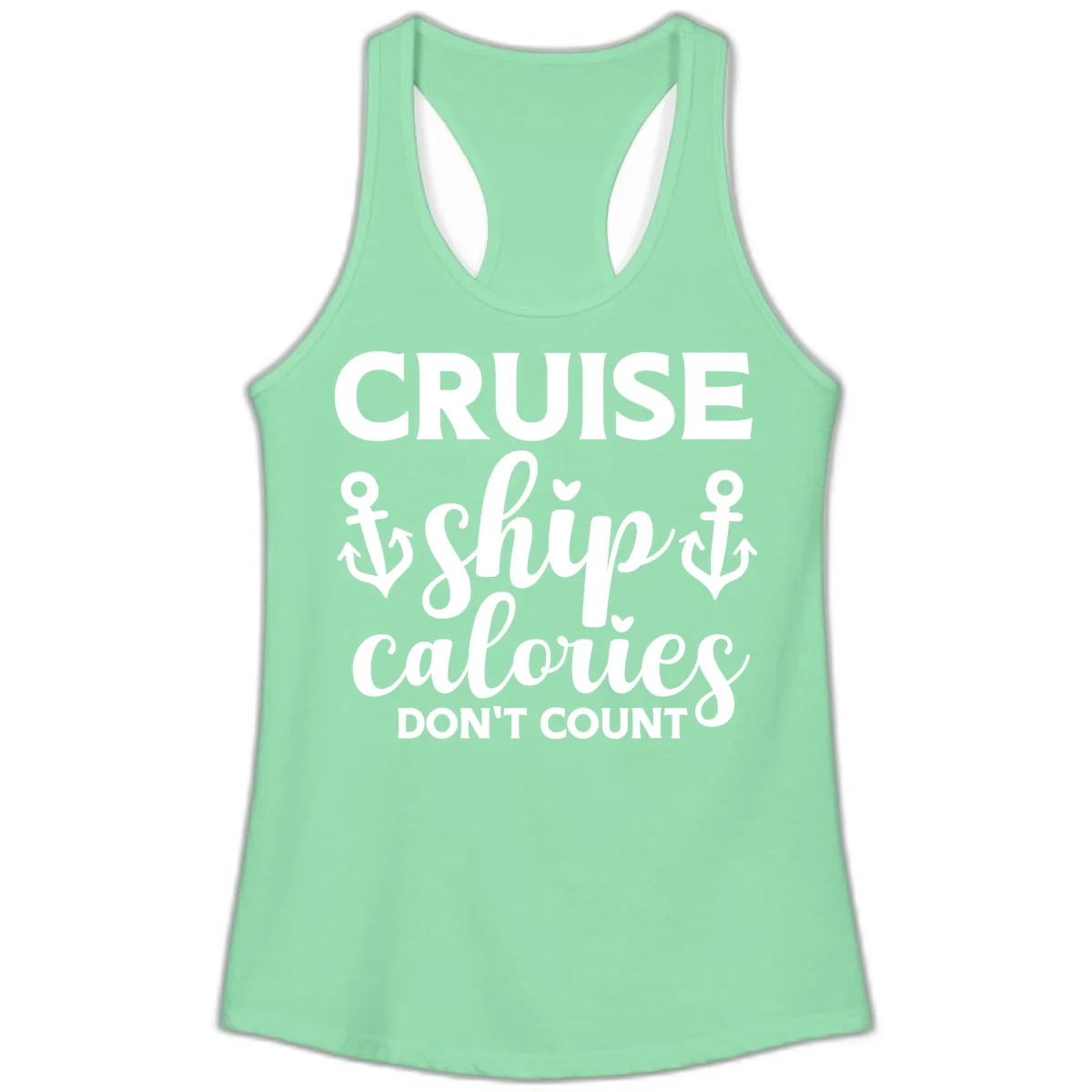 Cruise Ship Calories Don't Count Ladies Tank in Solid Mint