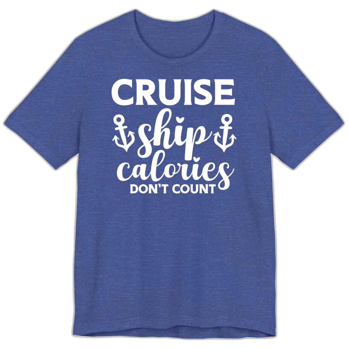 Cruise Ship Calories Don't Count Premium T-Shirt in Heather True Royal