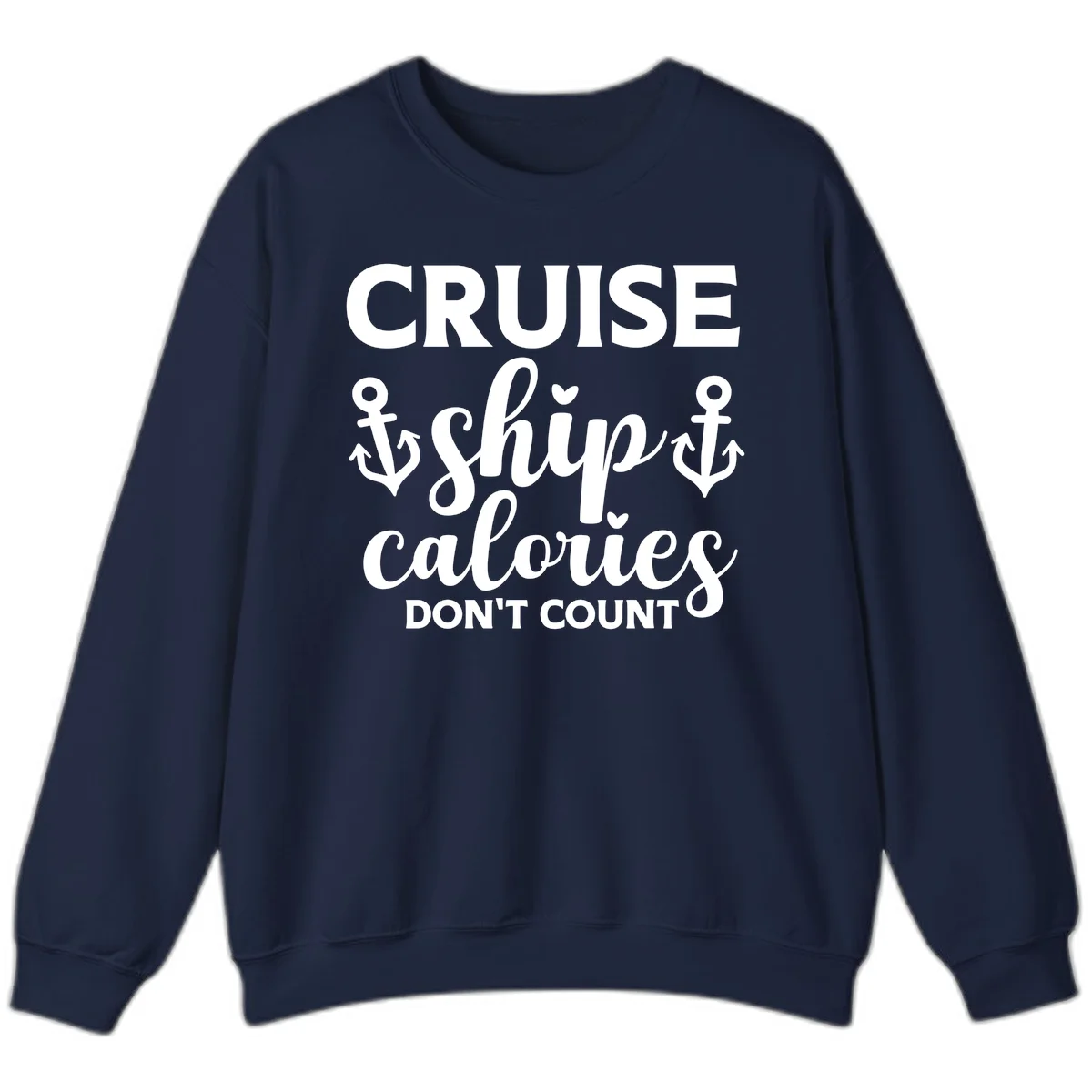 Cruise Ship Calories Don't Count Sweatshirt in Navy