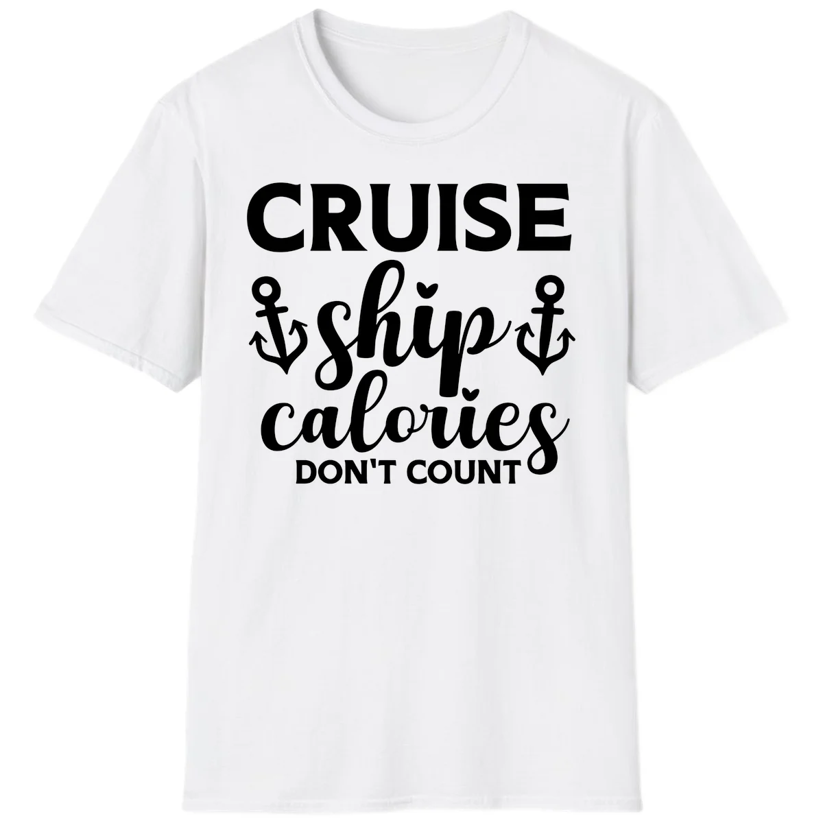 Cruise Ship Calories Don't Count T-Shirt in White