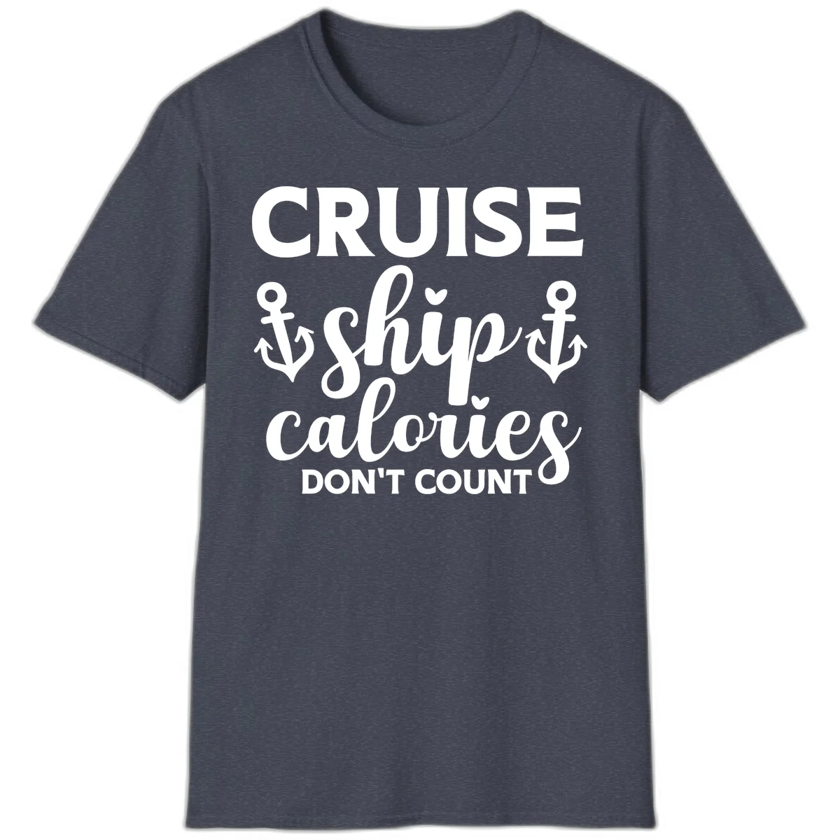 Cruise Ship Calories Don't Count T-Shirt in Heather Navy