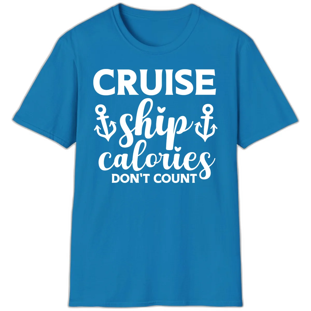 Cruise Ship Calories Don't Count T-Shirt in Sapphire