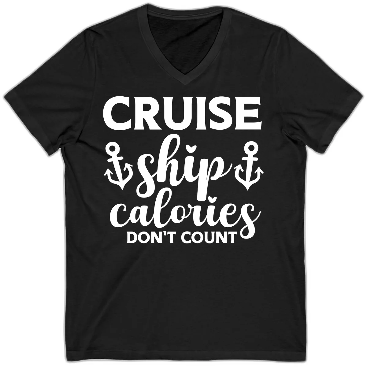 Cruise Ship Calories Don't Count V-Neck in Black