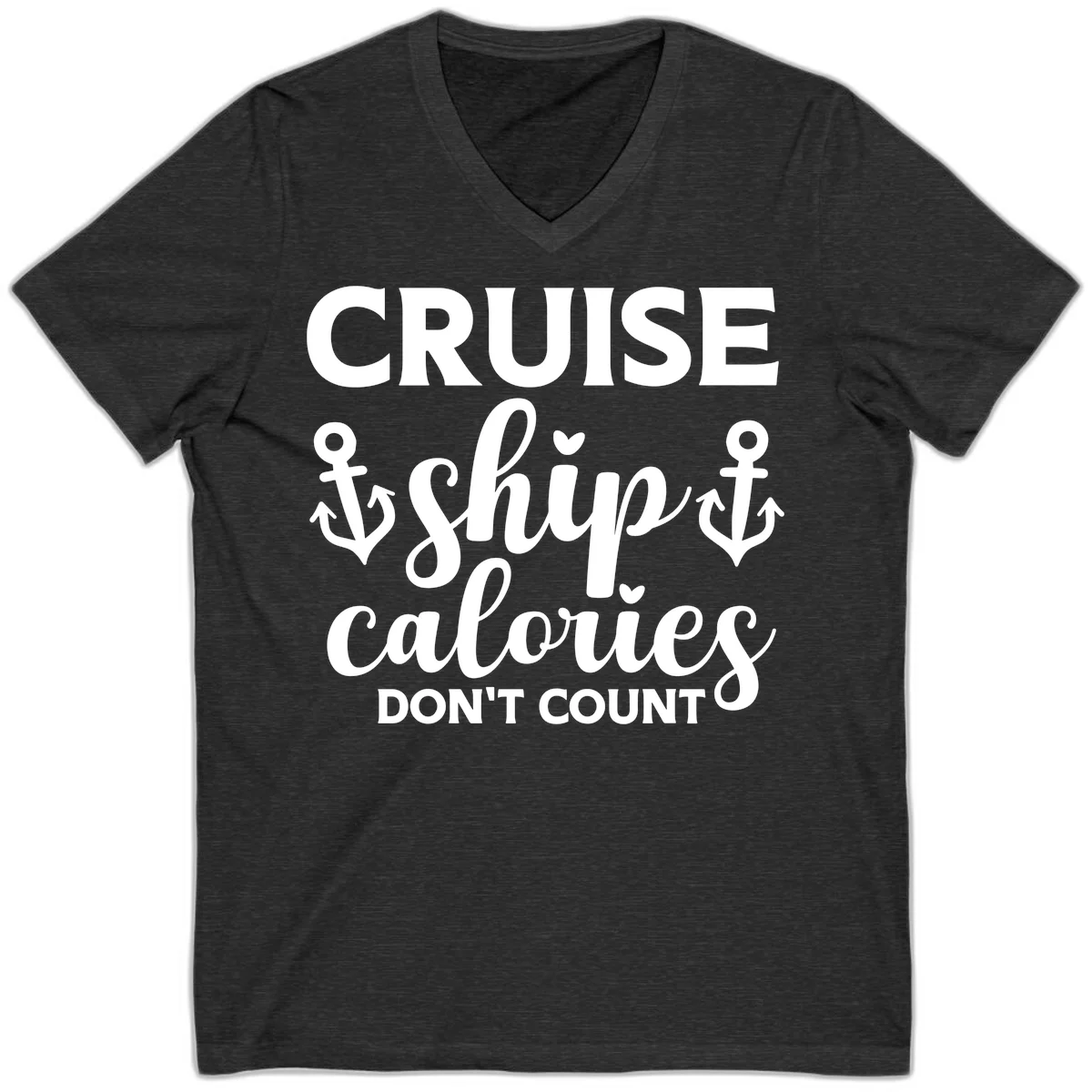 Cruise Ship Calories Don't Count V-Neck in Dark Grey Heather