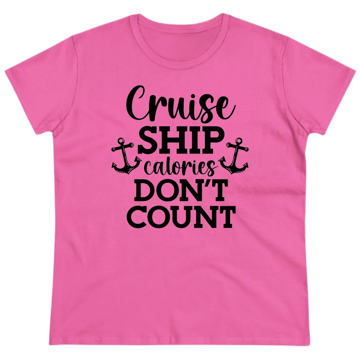 Cruise Ship Calories Don't Count Ladies Tee in Azalea