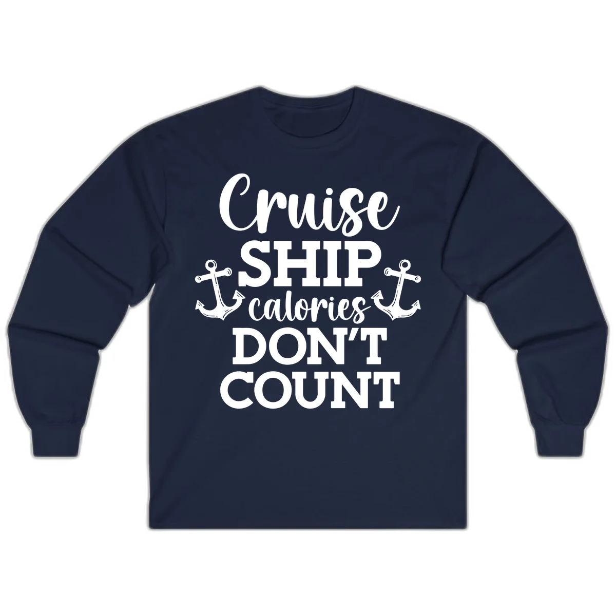 Cruise Ship Calories Don't Count Long Sleeve in Navy