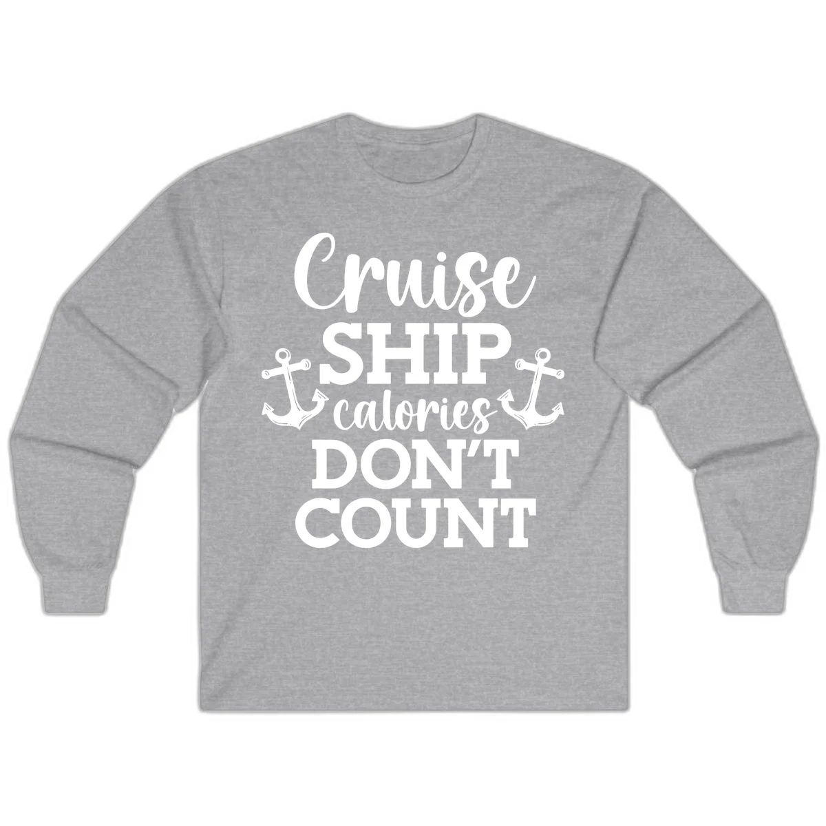 Cruise Ship Calories Don't Count Long Sleeve in Sport Grey