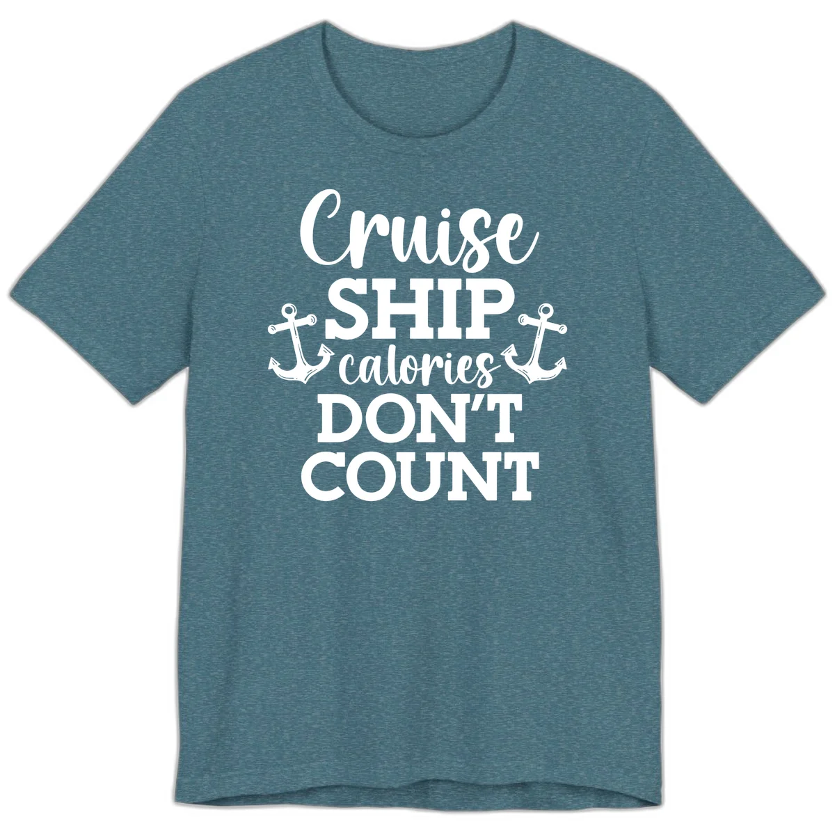 Cruise Ship Calories Don't Count Premium T-Shirt in Heather Deep Teal