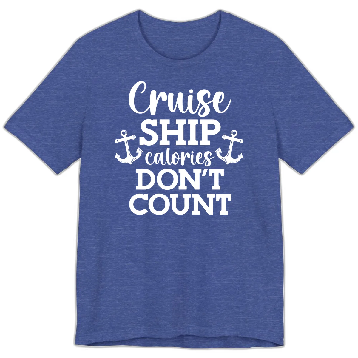 Cruise Ship Calories Don't Count Premium T-Shirt in Heather True Royal
