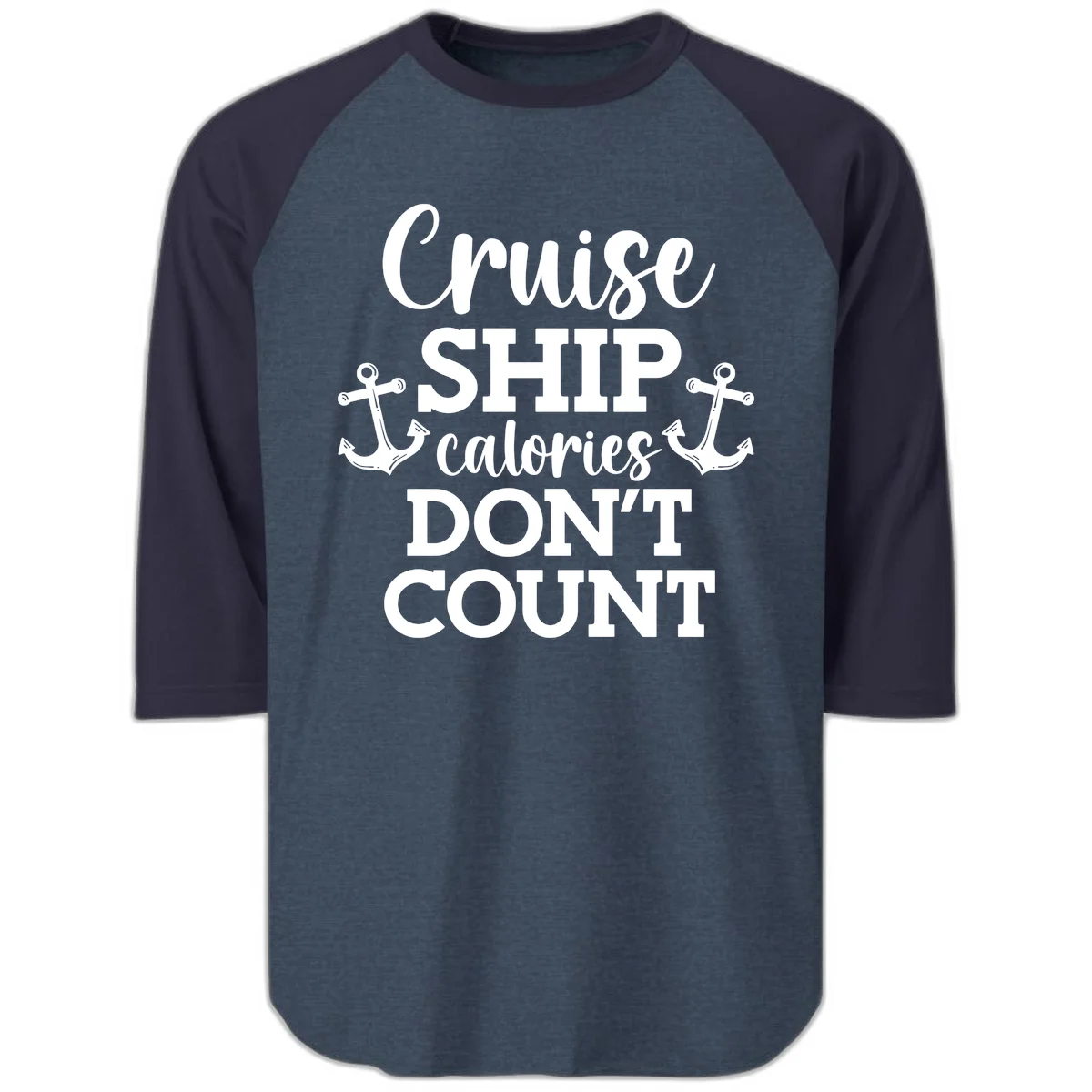 Cruise Ship Calories Don't Count Raglan 3/4 in Heather Denim Navy
