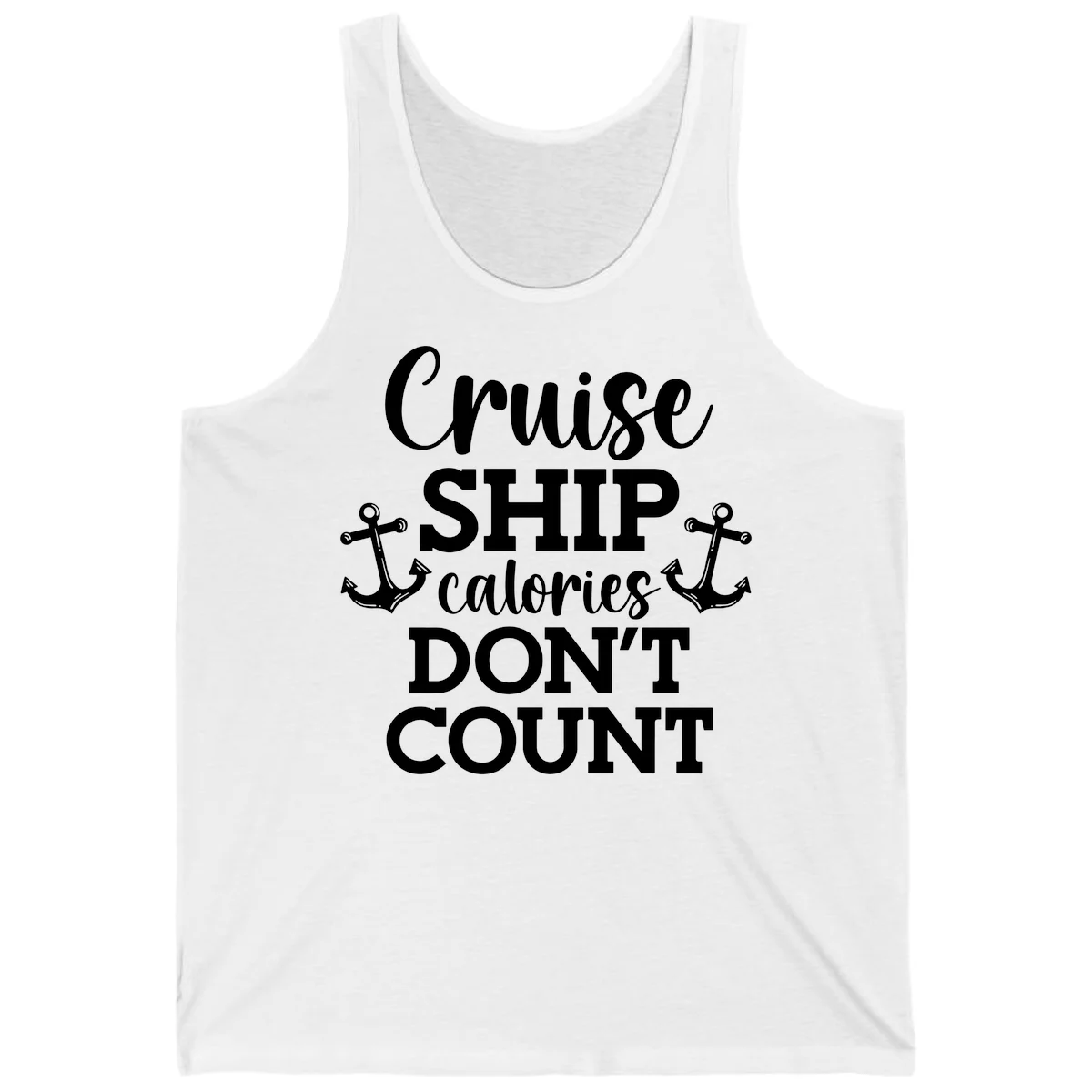 Cruise Ship Calories Don't Count Tank in White