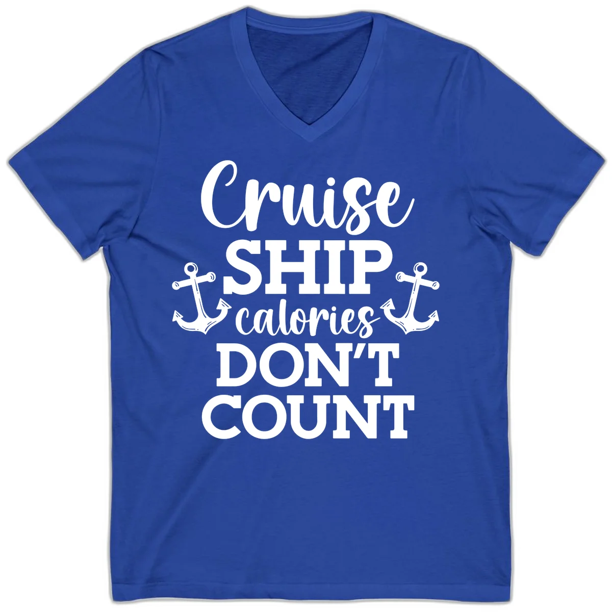 Cruise Ship Calories Don't Count V-Neck in True Royal