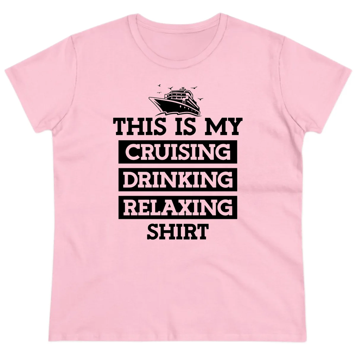 My Cruising Drinking Relaxing Ladies Tee in Light Pink
