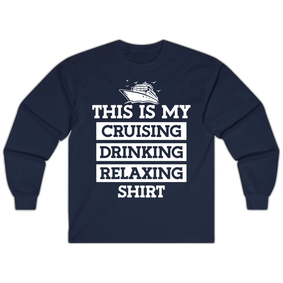 My Cruising Drinking Relaxing Long Sleeve in Navy