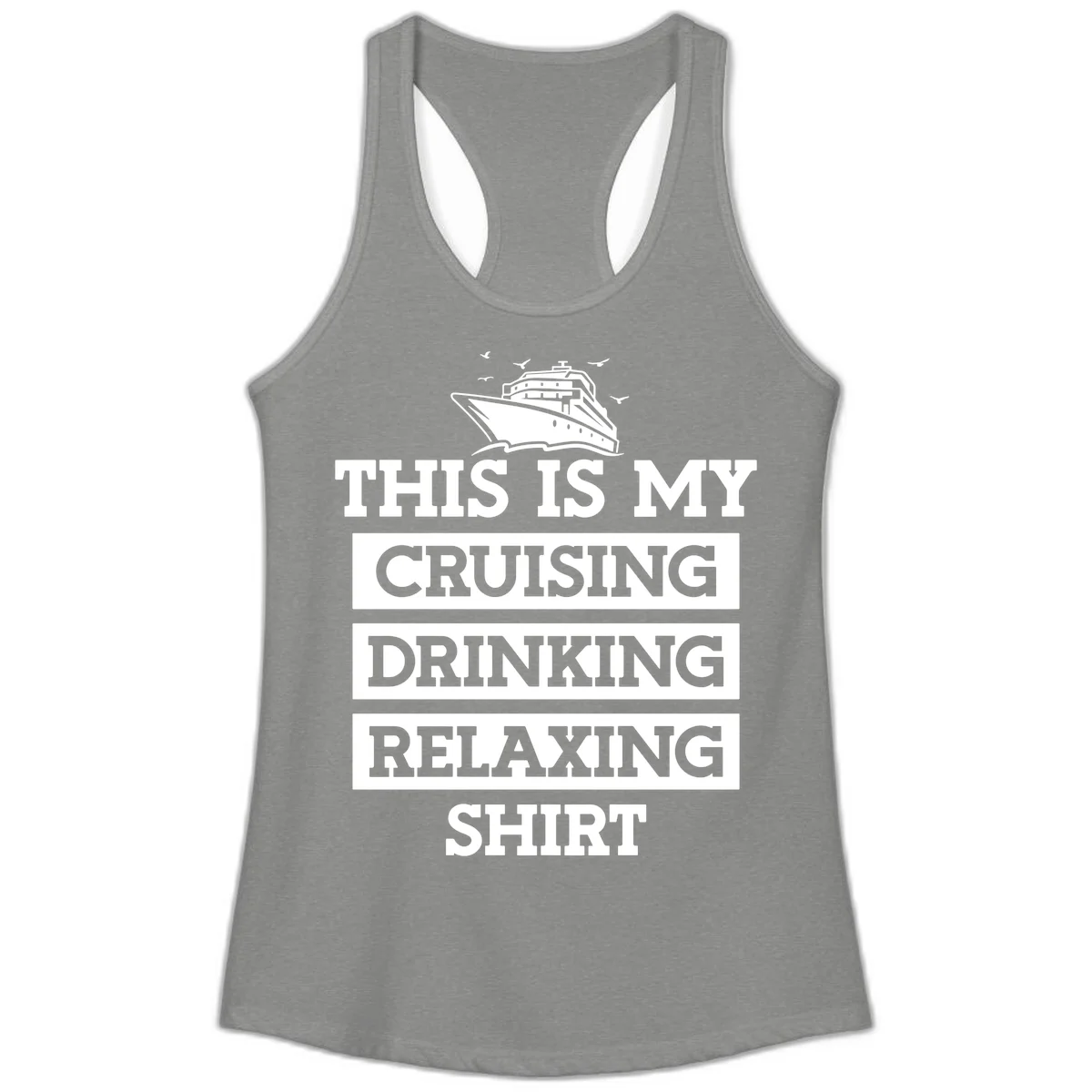 My Cruising Drinking Relaxing Ladies Tank in Heather Grey