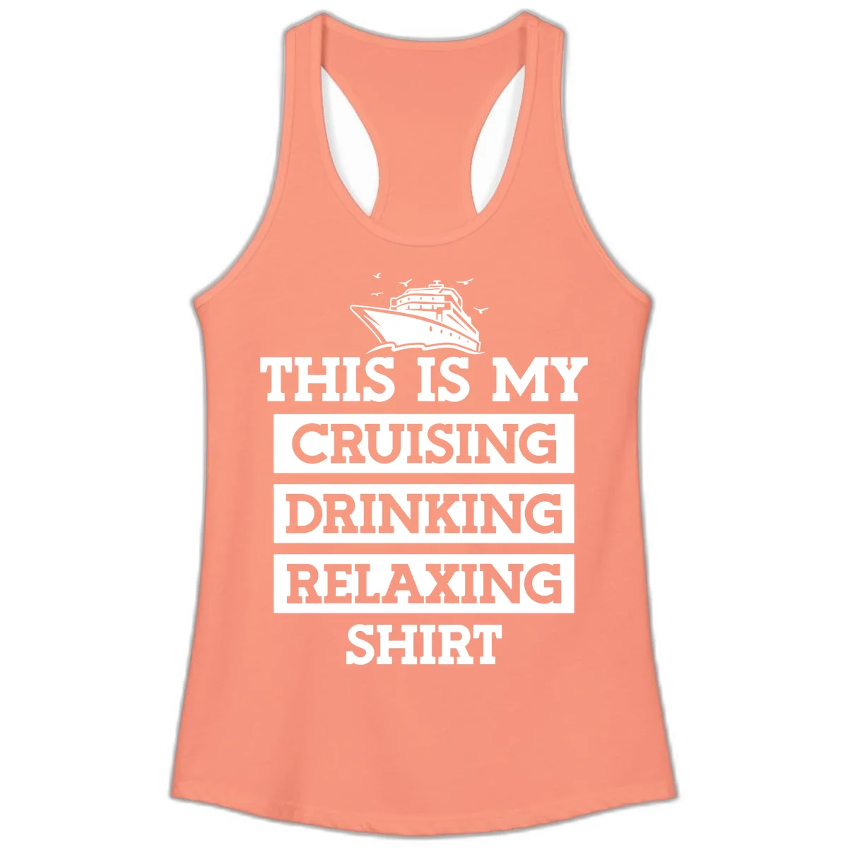 My Cruising Drinking Relaxing Ladies Tank in Solid Light Orange