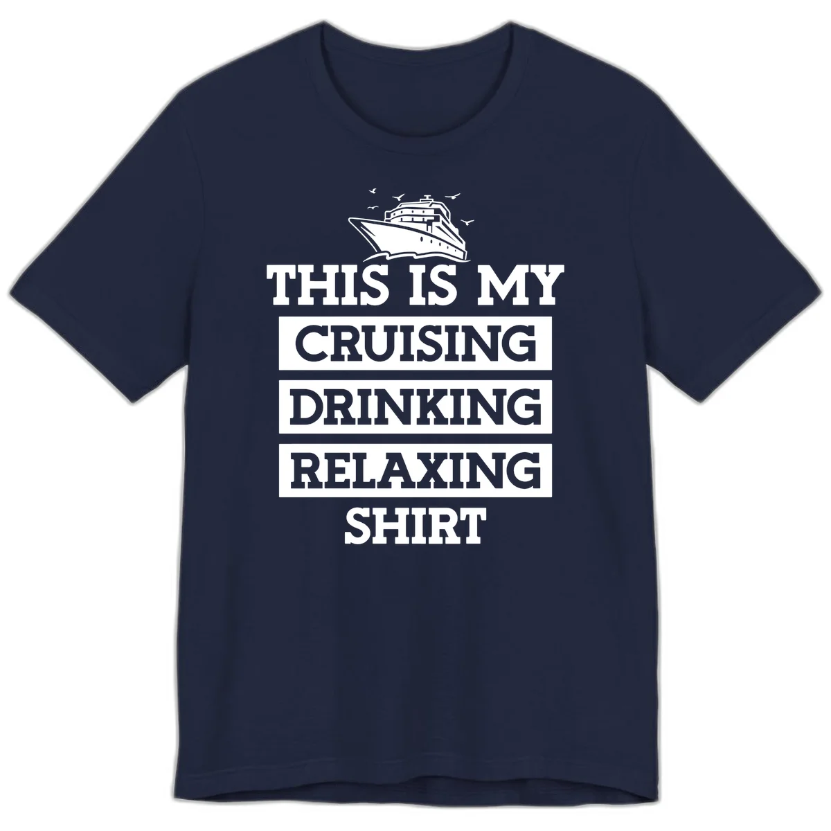 My Cruising Drinking Relaxing Premium T-Shirt in Navy