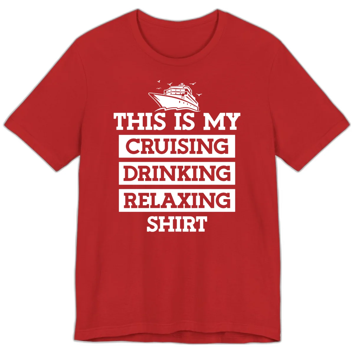 My Cruising Drinking Relaxing Premium T-Shirt in Red
