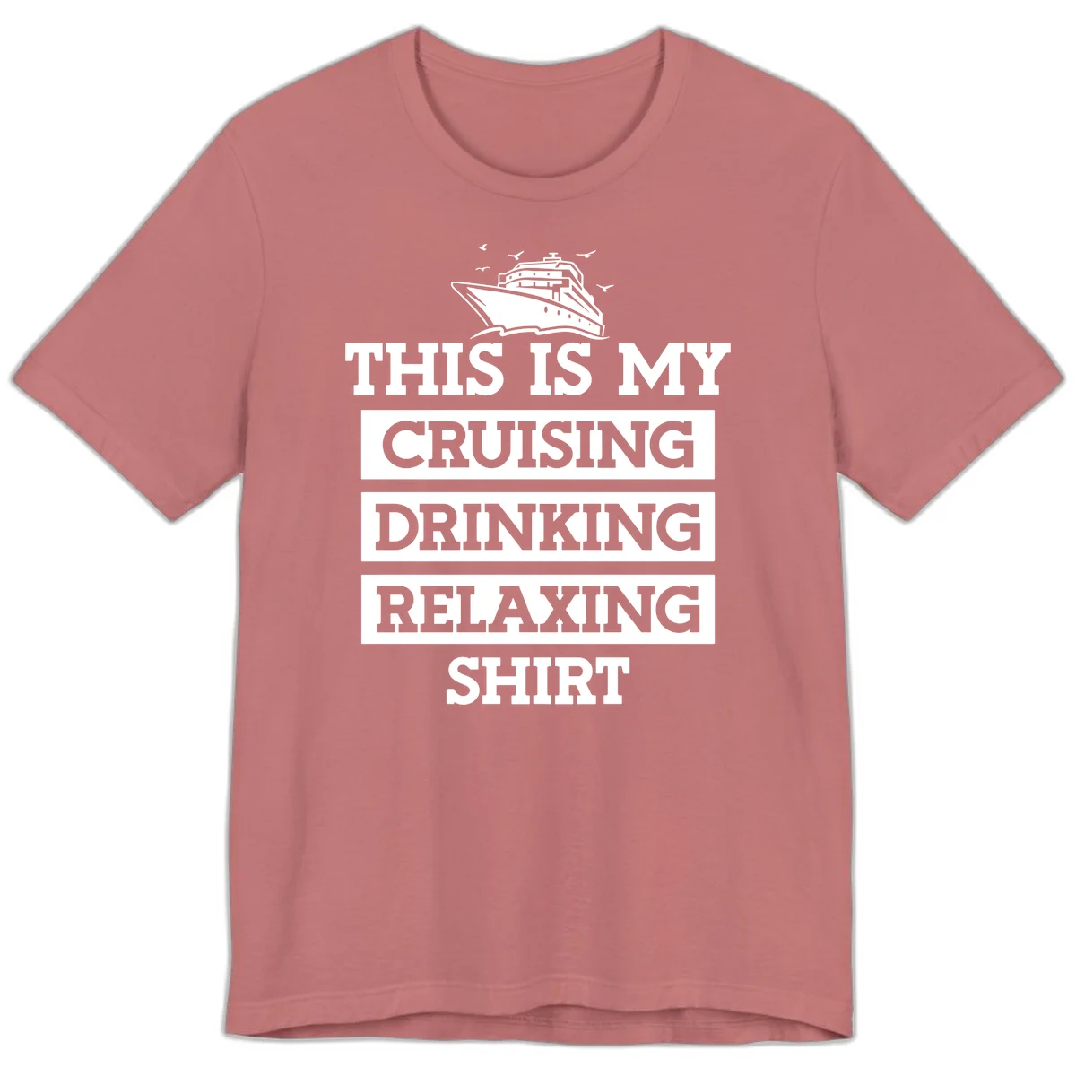 My Cruising Drinking Relaxing Premium T-Shirt in Mauve