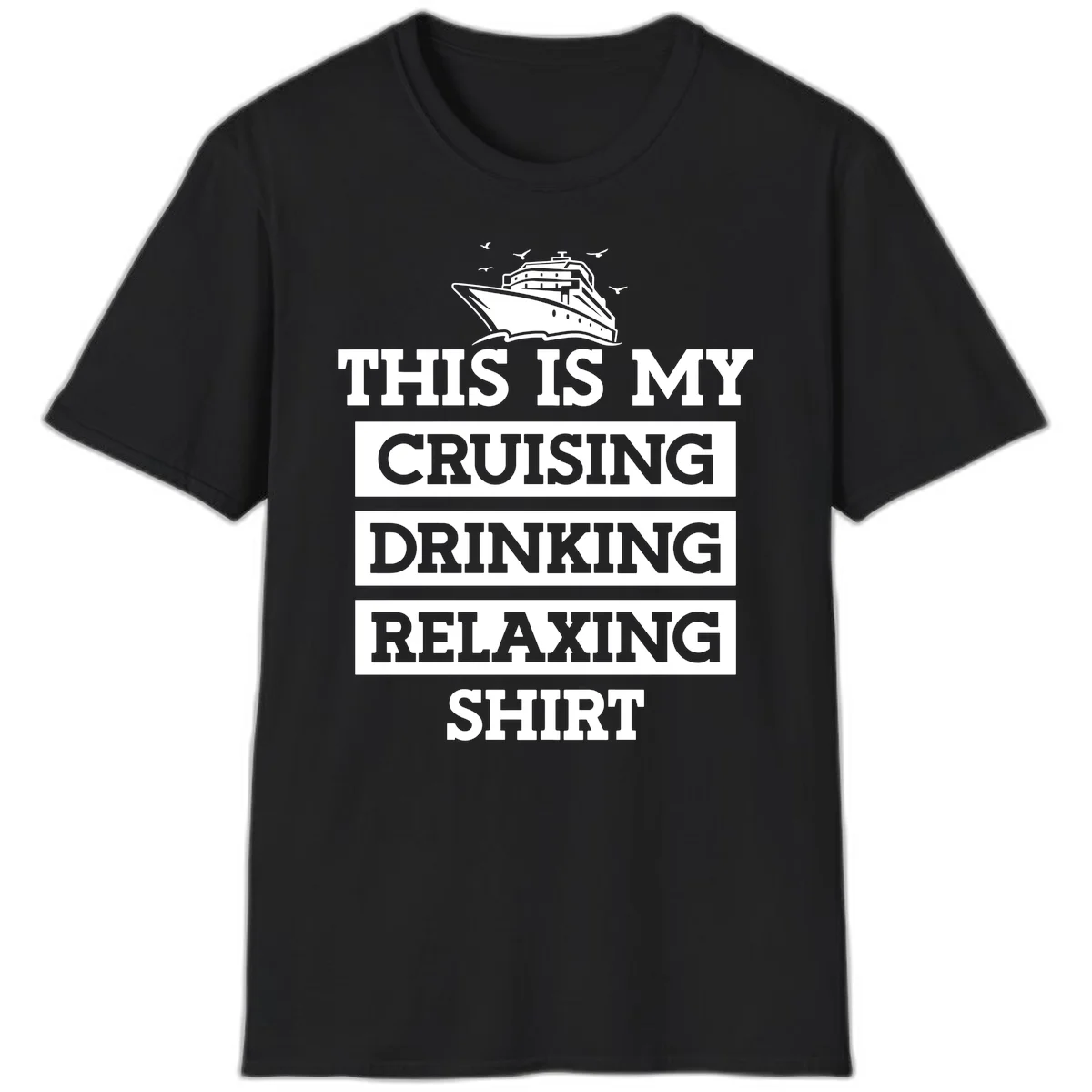 My Cruising Drinking Relaxing T-Shirt in Black