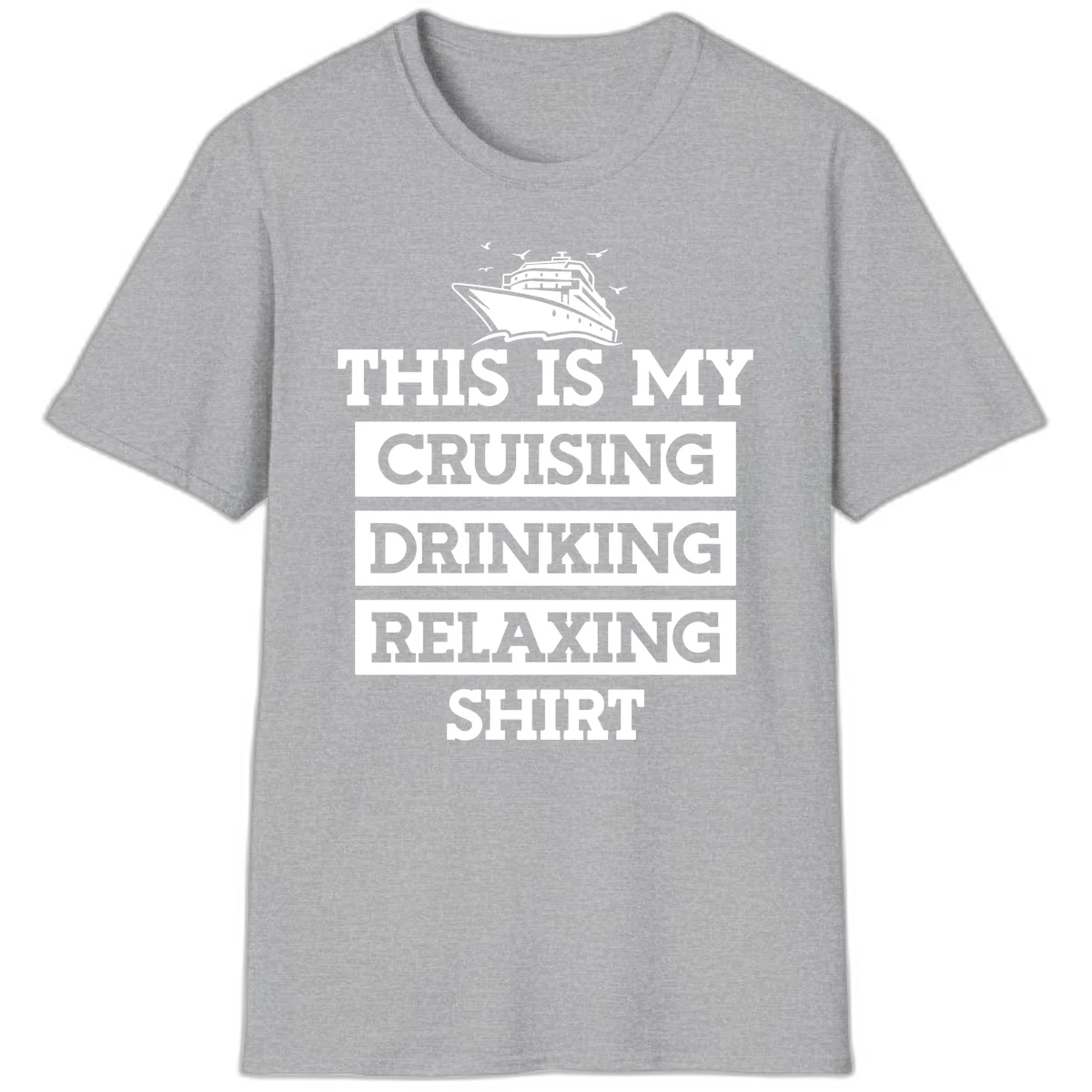 My Cruising Drinking Relaxing T-Shirt in Sport Grey