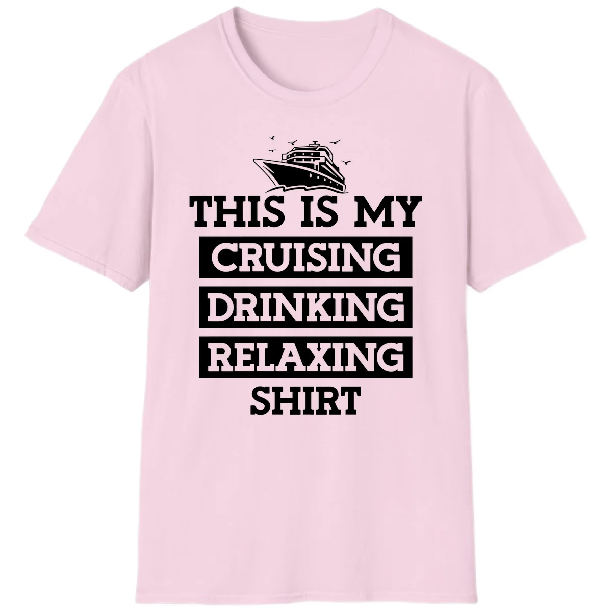 My Cruising Drinking Relaxing T-Shirt in Light Pink
