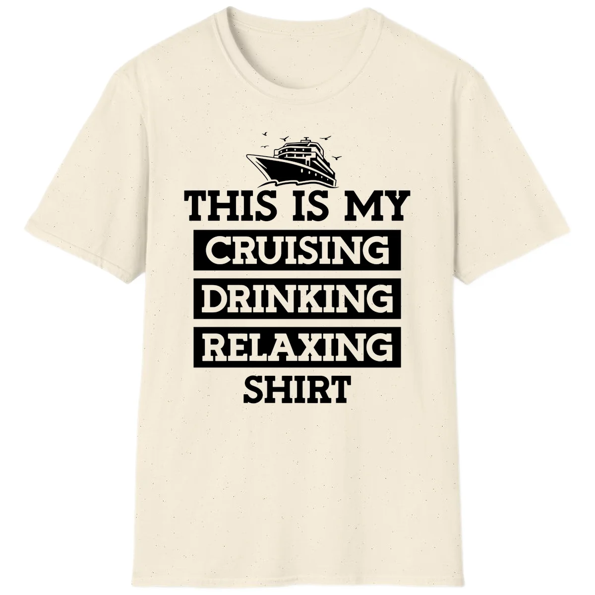 My Cruising Drinking Relaxing T-Shirt in Natural