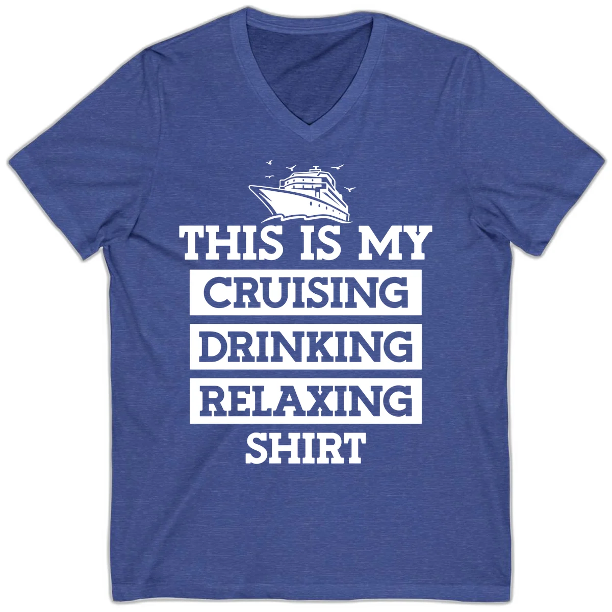 My Cruising Drinking Relaxing V-Neck in Heather True Royal