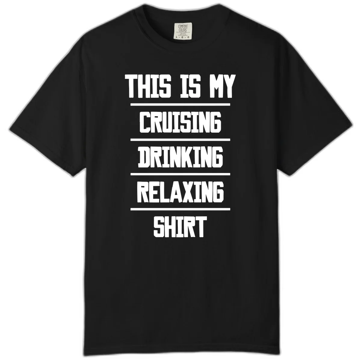 My Cruising Drinking Relaxing Comfort Color in Black