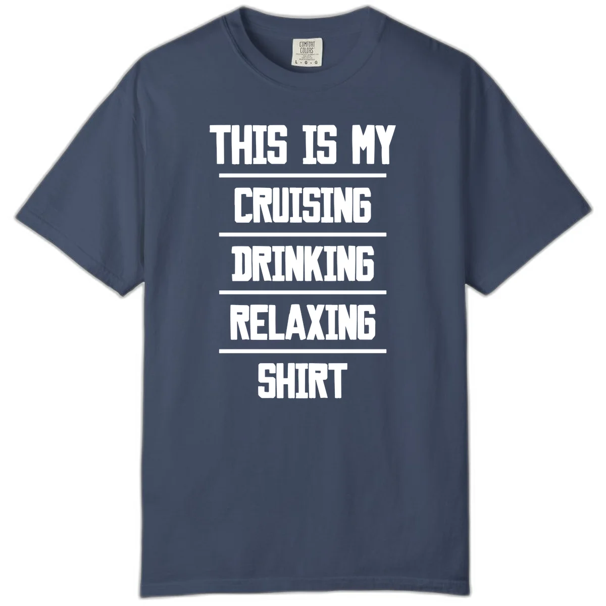 My Cruising Drinking Relaxing Comfort Color in Midnight