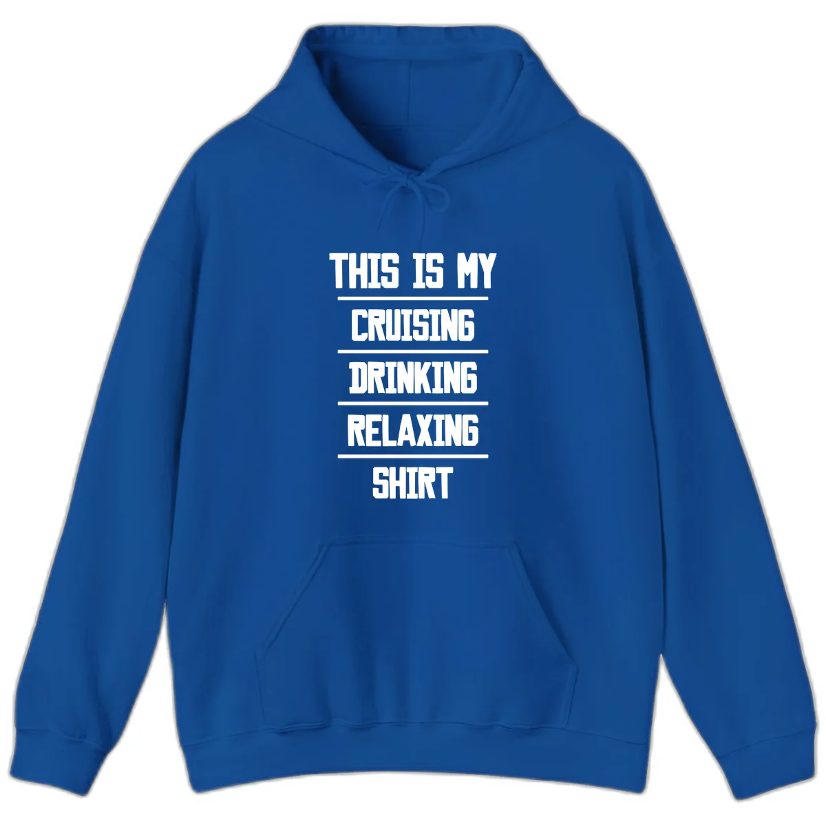 My Cruising Drinking Relaxing Hoodie in Royal